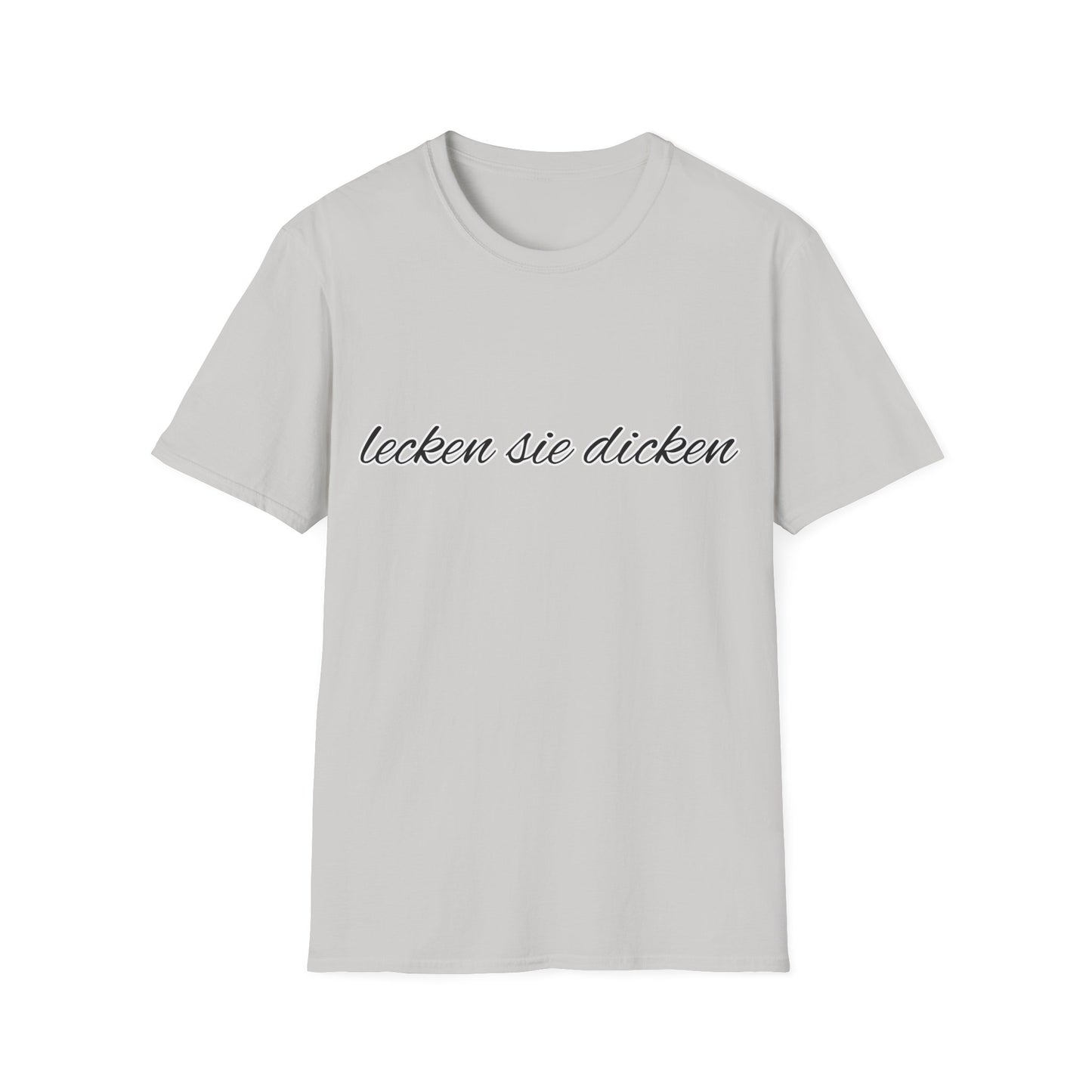 "lecken sie dicken" Unisex Softstyle T-Shirt