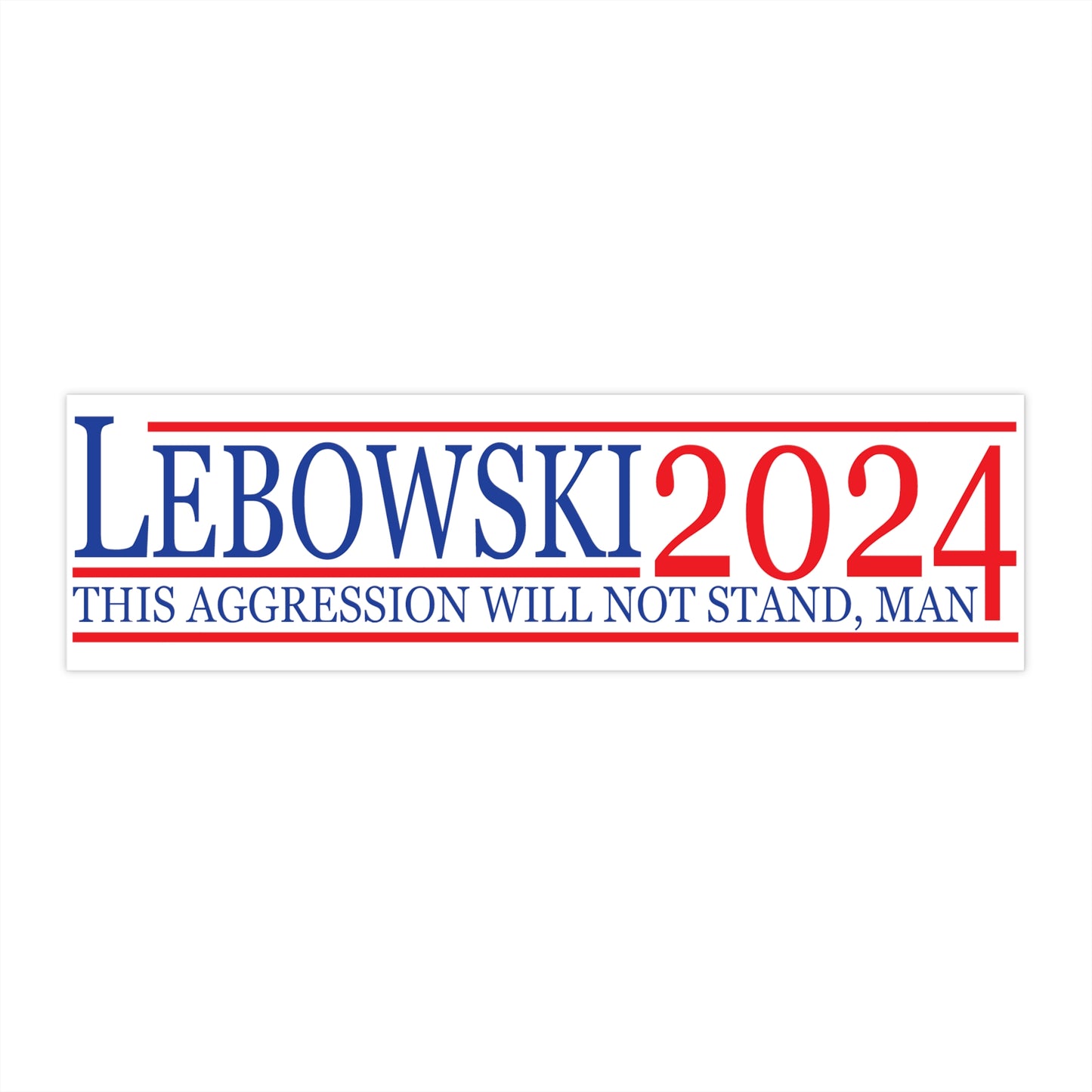 Lebowski 2024 Bumper Sticker