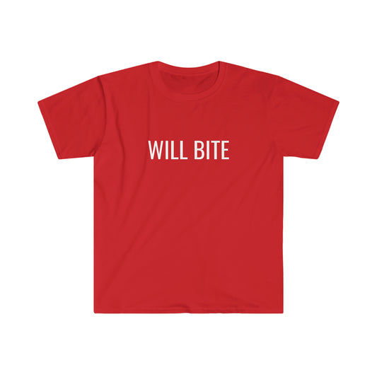 "WILL BITE" Unisex Softstyle T-Shirt